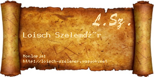 Loisch Szelemér névjegykártya